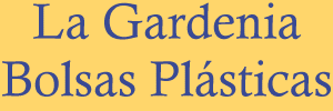 La Gardenia Fabrica de Bolsas Plasticas
